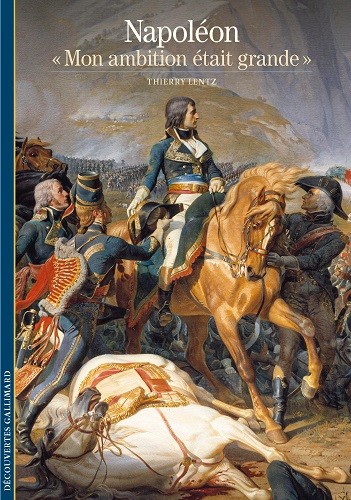 Napoléon. « Mon ambition était grande »