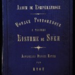 Cover of the Empress’s Album of the Suez voyage<I>L’Album de l’Impératrice. Voyage pittoresqueà travers l’isthme de Suez</I>