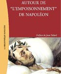 Autour de "l’empoisonnement" de Napoléon