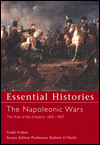 The Napoleonic Wars: ‘The Rise of the Emperor 1805-1807’ and ‘The Empires fight back 1808-1812’