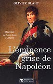 L’éminence grise de Napoléon. Régnaud de Saint-Jean d’Angély