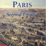 Paris au temps de Napoléon III et de Baudelaire