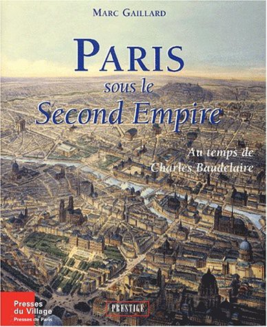 Paris au temps de Napoléon III et de Baudelaire