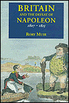 Britain and the Defeat of Napoleon, 1807-1815