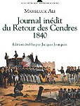 Journal inédit du Retour des Cendres 1840