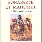 Bonaparte et Mahomet. Le conquérant conquis