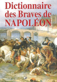 Dictionnaire des braves de Napoléon