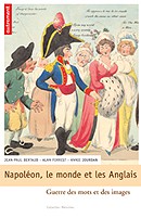 Napoléon, le monde et les Anglais : la guerre des images et des mots