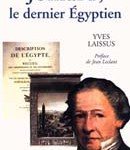 Jomard, le dernier Egyptien