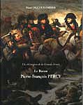 Le baron Pierre-François Percy : un chirurgien de la Grande Armée