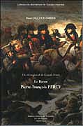 Le baron Pierre-François Percy : un chirurgien de la Grande Armée