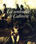 La sentinelle de Cabrera