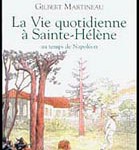 La vie quotidienne à Sainte-Hélène au temps de Napoléon
