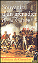 Souvenirs d’un grenadier de la Garde