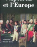 Napoléon et l’Europe. Regards d’historiens