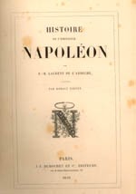 Napoleonic pages: Histoire de l’Empereur Napoléon (History of the Emperor Napoleon), by Laurent de l’Ardèche, illustrated by Horace Vernet (Paris: J.-J. Dubochet, 1839)