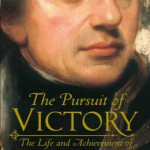 The Pursuit of Victory: The Life and Achievement of Horatio Nelson