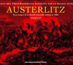Austerlitz, la bataille des trois Empereurs racontée par un témoin autrichien