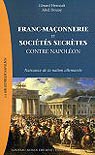 Franc-maçonnerie et sociétés secrètes contre Napoléon. Naissance de la nation allemande