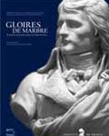 Gloire de marbre. Trois siècles de portraits sculptés à l’Institut de France