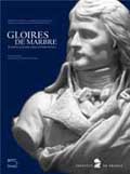 Gloire de marbre. Trois siècles de portraits sculptés à l’Institut de France