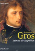 Antoine-Jean Gros, peintre de Napoléon