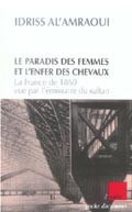 Le paradis des femmes et l’enfer des chevaux : la France de 1860 vue par l’émissaire du sultan