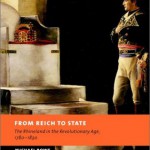 From Reich to State: The Rhineland in the Revolutionary Age, 1780-1830 (New Studies in European History)