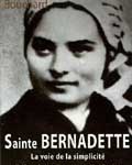 Sainte Bernadette : La voie de la simplicité (1844-1879)