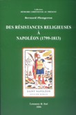 Des résistances religieuses à Napoléon (1799-1813)