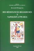 Des résistances religieuses à Napoléon (1799-1813)