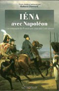 Iéna avec Napoléon. La campagne de Prusse par ceux qui l’ont vécue