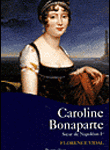 Caroline Bonaparte, soeur de Napoléon 1er