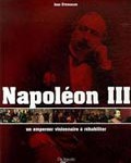 Napoléon III : un empereur visionnaire à réhabiliter