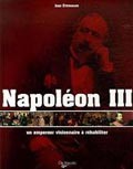 Napoléon III : un empereur visionnaire à réhabiliter