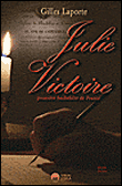 Julie Victoire, première bachelière de France (roman)