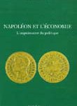 Napoléon et l’économie. L’impuissance du politique