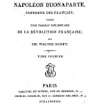 Pages napoléoniennes : <i>Vie de Napoléon Buonaparte : précédée d’un tableau préliminaire de la Révolution française</i>, de Walter Scott (Paris : Treuttel & Würtz, 1827)