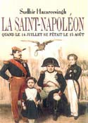 La Saint-Napoléon. Quand le 14 juillet se fêtait le 15 août