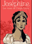 Joséphine. Les roses de l’impératrice (littérature jeunesse)