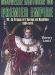 Nouvelle histoire du Premier Empire, volume III: La France et l’Europe de Napoléon 1804-1814) (in French)