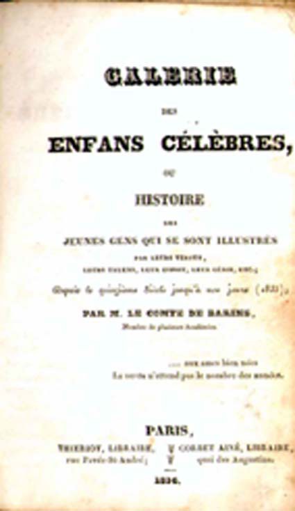 Pages napoléoniennes : <i>Galerie des enfans célébres</i>, par M. le comte de Barins, 1836