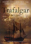 (ed.) History, Commemoration, and National Preoccupation: Trafalgar 1805-2005