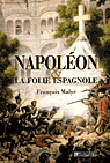 Napoléon et la folie espagnole