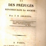 Pages napoléoniennes : <i>Des erreurs et des préjugés répandus dans la société</i> par J. B. Salgues, 1810 et 1811