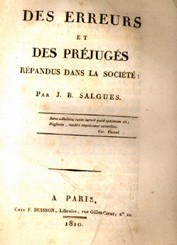Pages napoléoniennes : <i>Des erreurs et des préjugés répandus dans la société</i> par J. B. Salgues, 1810 et 1811