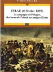 Eylau (8 février 1807). la campagne de Pologne, des boues de Pultusk aux neiges d’Eylau