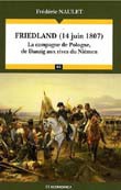 Friedland (14 juin 1807). la campagne de Pologne, de Danzig aux rives du Niémen