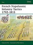 French Napoleonic Infantry Tactics 1792–1815, (Elite 159)