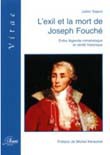 L’exil et la mort de Joseph Fouché. entre légende romanesque et vérité historique